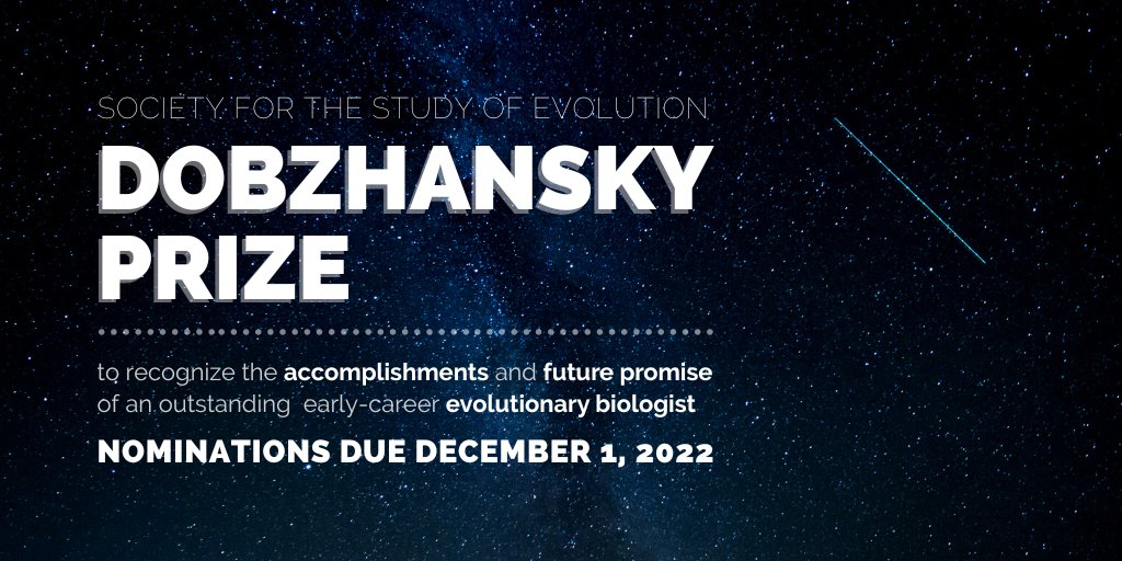 Now accepting nominations for the Dobzhansky Prize, which recognizes the accomplishments and future promise of an early-career evolutionary biologist! The recipient receives US $5,000 and presents the popular Dobzhansky Prize talk at the annual Evolution meeting. (1/2)