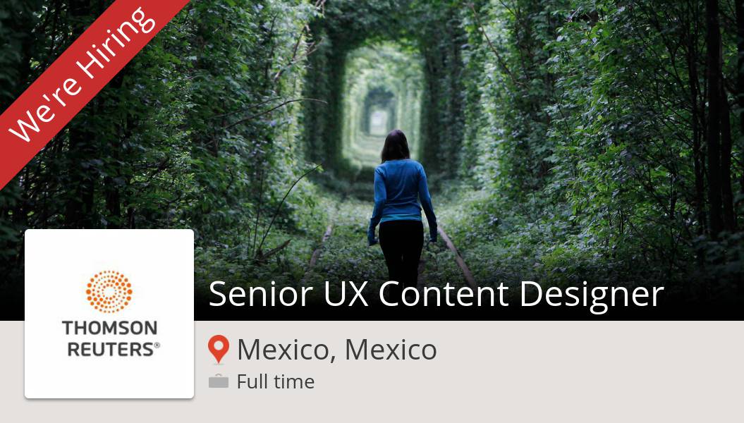 sofbt's tweet photo. Senior #UX Content #Designer (#job) wanted in #MexicoMexico. #ThomsonReuters https://t.co/9puBI32hPP #WorkingAtTR https://t.co/Cf57uRLshK