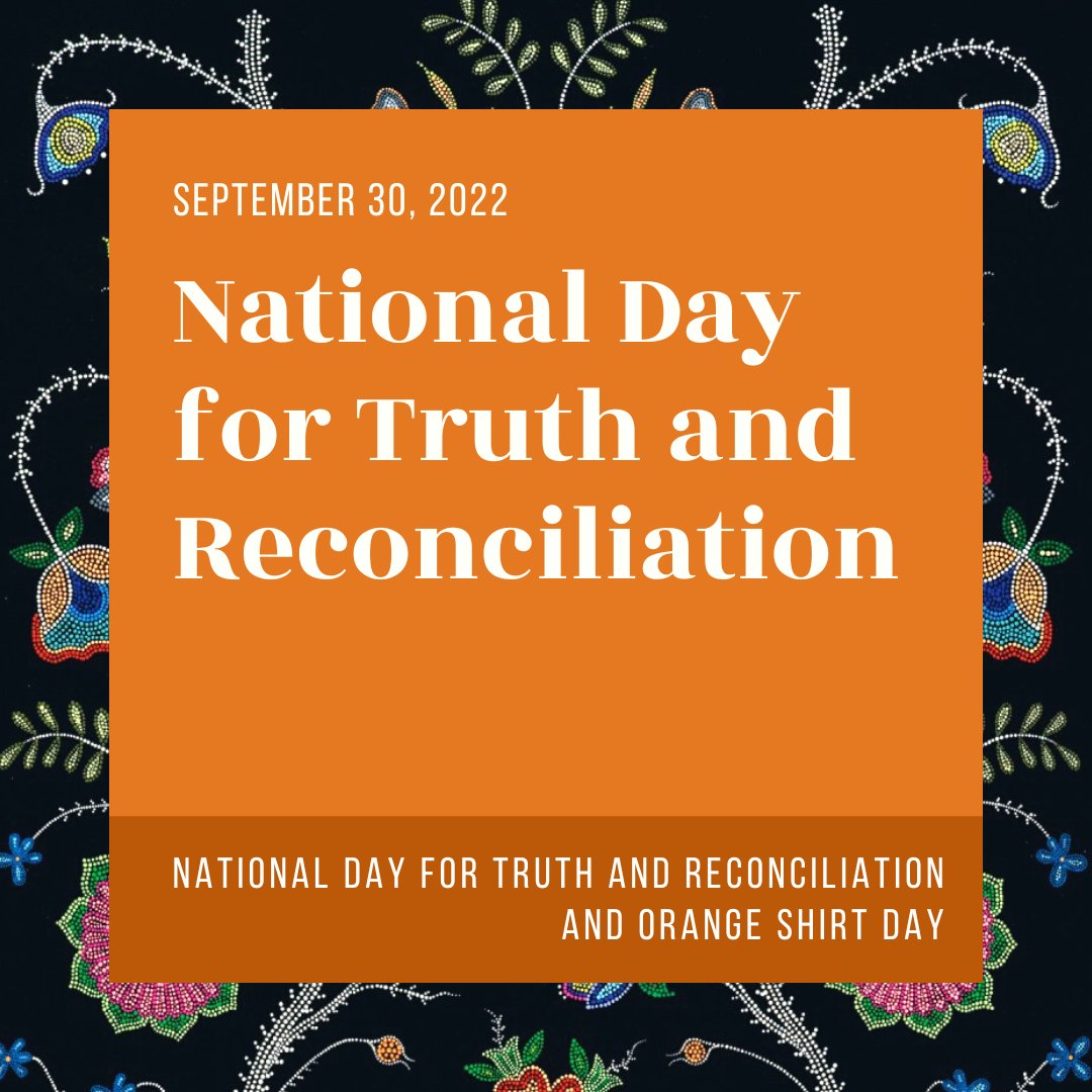 September 30 marks the National Day for Truth and Reconciliation and Orange Shirt Day.

The day honours the children who never returned home and Survivors of residential schools, as well as their families and communities.

orangeshirtday.org