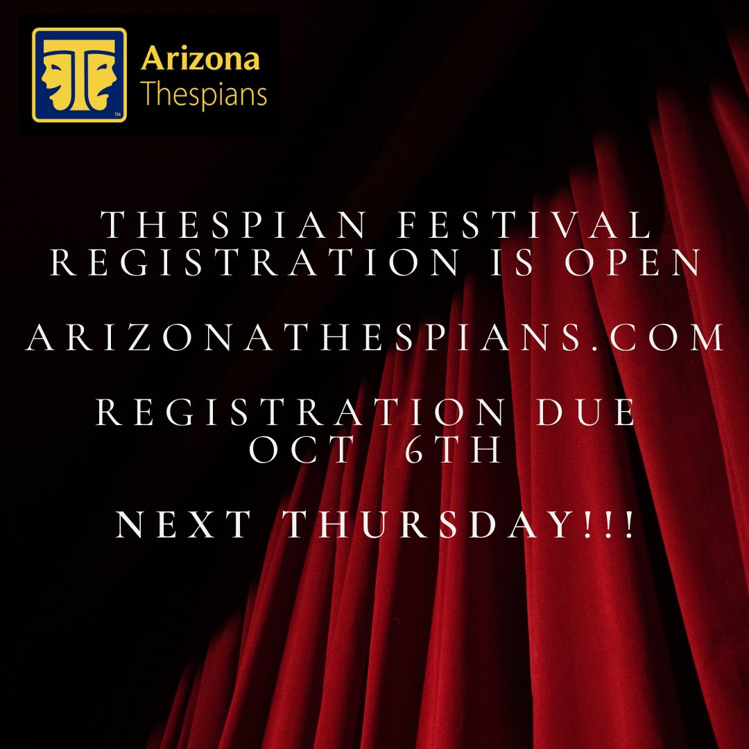 Thespian Festival Registration due next Thursday 10-6! 🎭