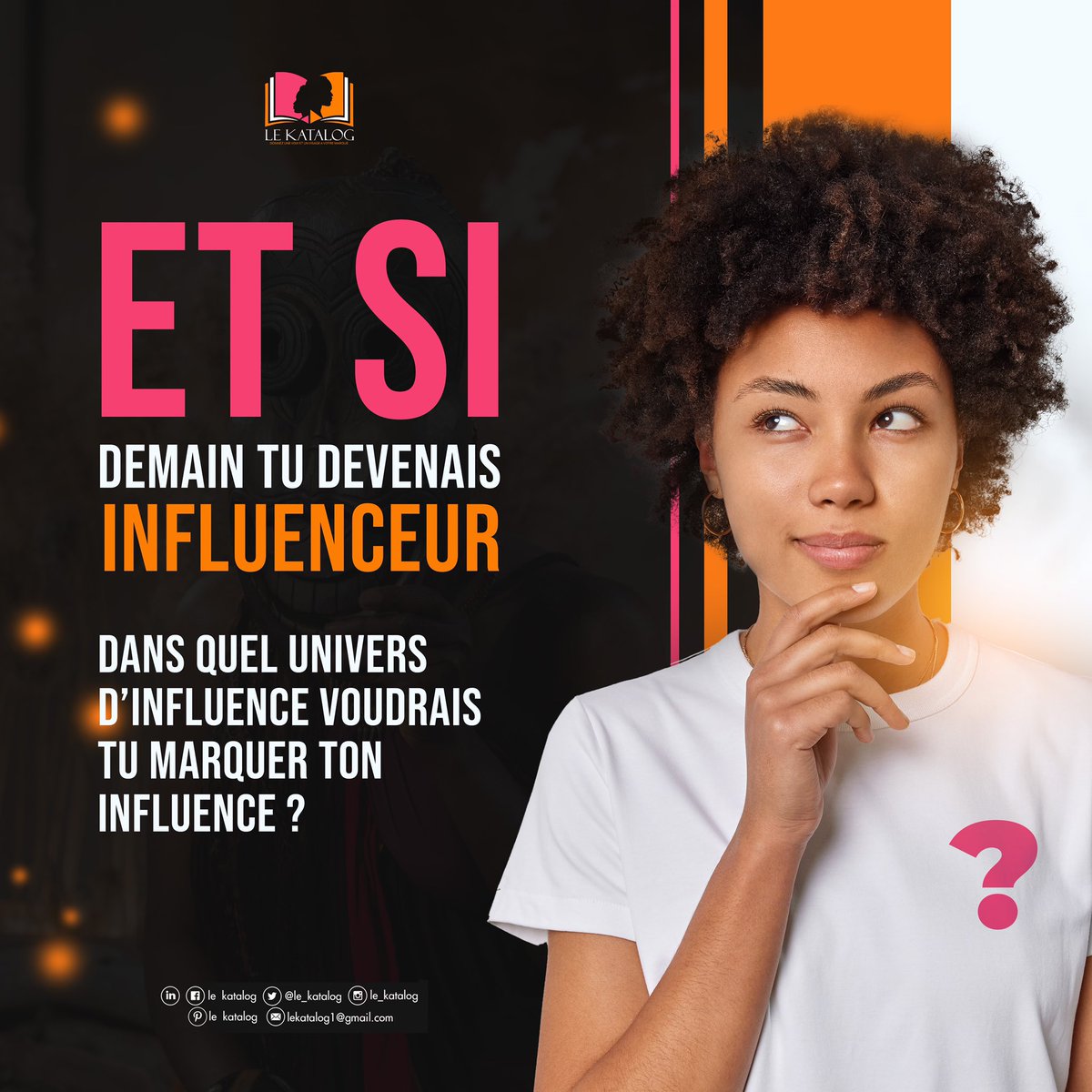 Nombreux sont ceux qui disent vouloir devenir « aussi » #influenceur 

ET SI DEMAIN, tu devenais influenceur, dans quel univers d’influence voudrais tu marquer ton influence ?😀

#LEKATALOG
#TousApprenants