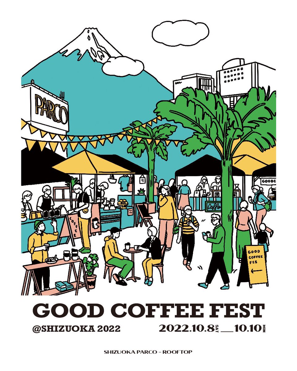 「GOOD COFFEE FEST」が中部地方に初上陸👏

Good Coffee Fest@SHIZUOKA 2022 

📝10/8(土)〜10/10(月) の3日間、静岡PARCO 屋上で開催が決定！

🖌今回のメインビジュアルは東京と静岡の2拠点で活躍するSHOKO TAKAHASHI さんに担当いただきました！

☕️出店者の詳細はこちら
shizuoka.parco.jp/pnews/detail/?…