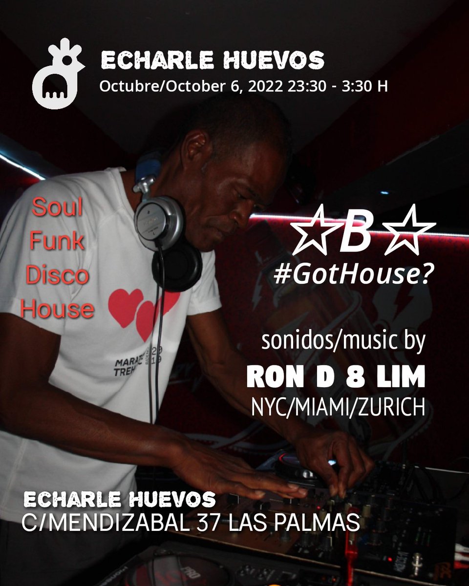GotHouselp's tweet image. Next thursday October 6th at Echarle Huevos. ☆B☆#GotHouse? from 23:30 H 
music by Ron D 8 Lim @RonDLim
bringing the finest in Soul, Funk, Disco &amp;amp; House Music! 
#bgothouse #echarlehuevos #vegueta #soul #funk #disco #house #powerofloveproductions