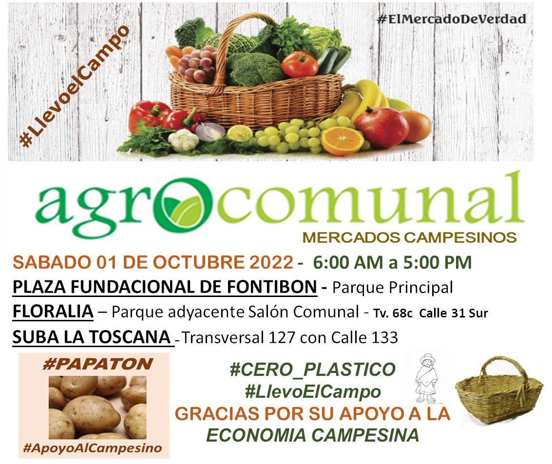 mdoscampesinos's tweet photo. Nuevo encuentro del Campo en la Ciudad.... Este fin de semana en Fontibón parque fundacional y Kennedy Floralia y Suba ... con la #PAPATON
#LlevoElCampo
#Agrocomunal #ElDeVerdad
#CiudadaníaAlimentaria #CeroPlastico
#ColombiaContraElHambre #ImpuestoSaludableYA https://t.co/etzPg9xKKo