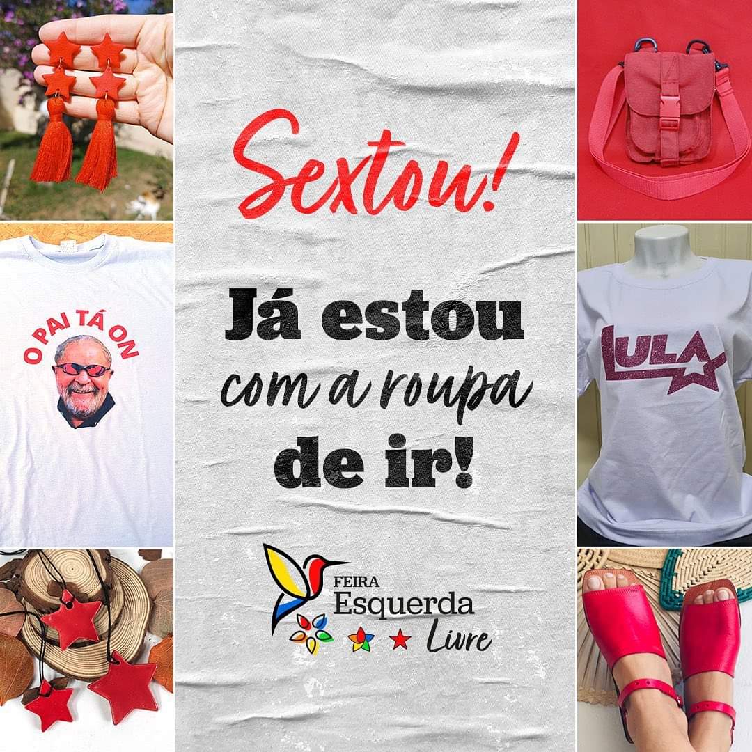 #sextou #LulaNoPrigmeiroTurno #LulaPresidente #feiraesquerdalivre