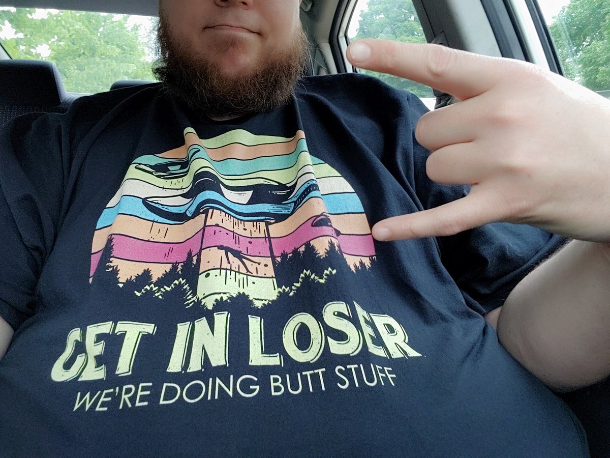 VodkaTaters's tweet photo. @messyjessie58 Haha, How fitting. I wore my "get in loser, we're doin butt stuff" t-shirt that day! Hahahaha https://t.co/21yCjzQKf6