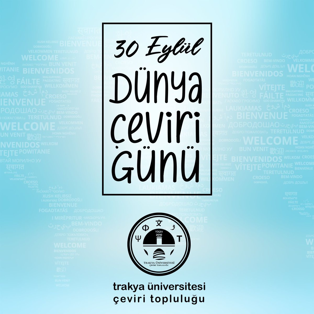 tucev2010's tweet photo. Çeviri olgusuna ve icraatine katkı sağlayan, algısını ve bilincini perçinleyen tüm çevirmenlerimizin Dünya Çeviri Günü kutlu olsun!

.
.
.
#translationday #tuceviri #tüçev #переводчик #dünyaçevirigünü #trakya #üniversitesi https://t.co/Fb9vDjlZDK