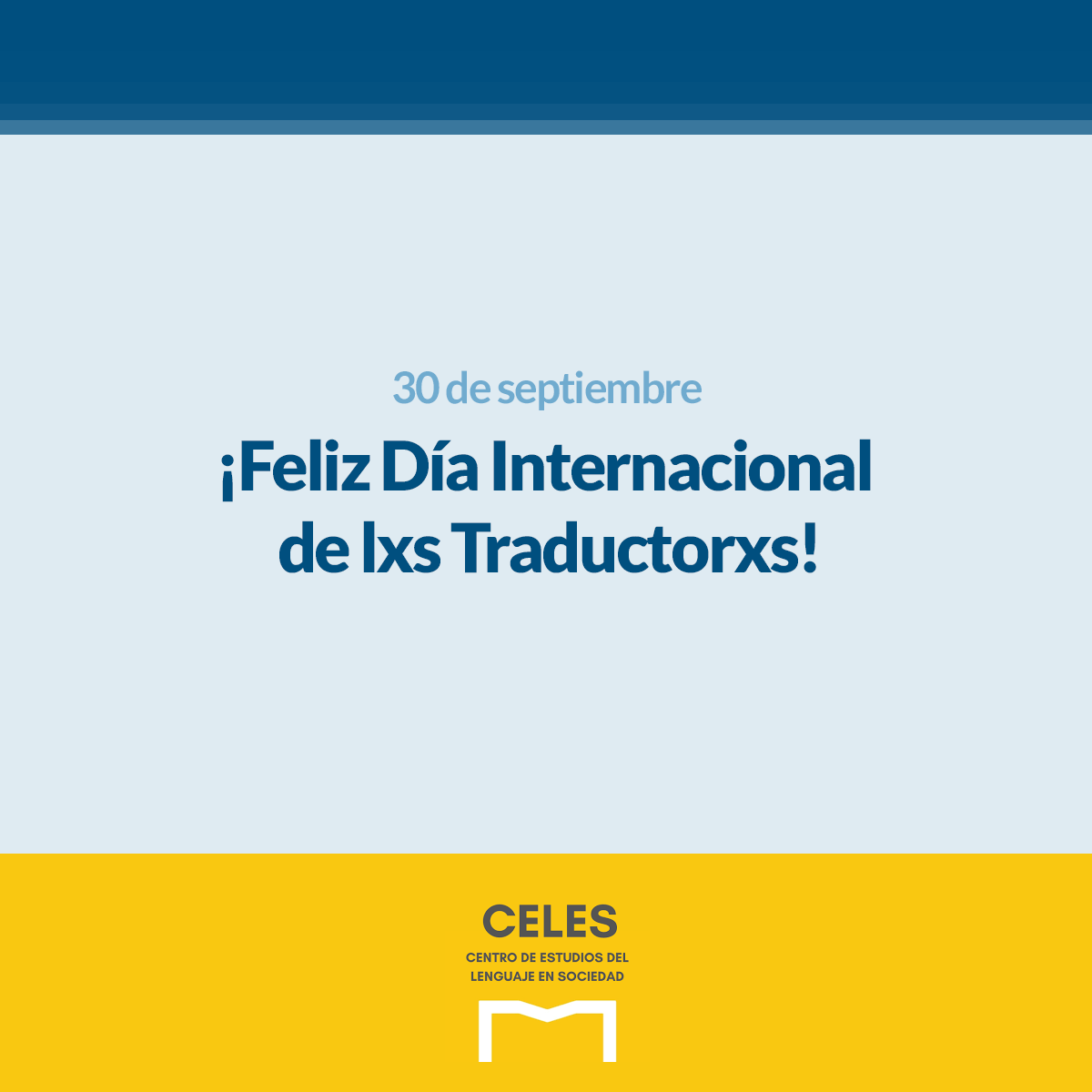 30 de septiembre | Día Internacional de lxs Traductorxs

Lxs traductorxs e intérpretes desempeñan un papel central en la circulación y legitimación de saberes, el diálogo entre naciones y la revitalización de lenguas minorizadas y minoritarias.
1/