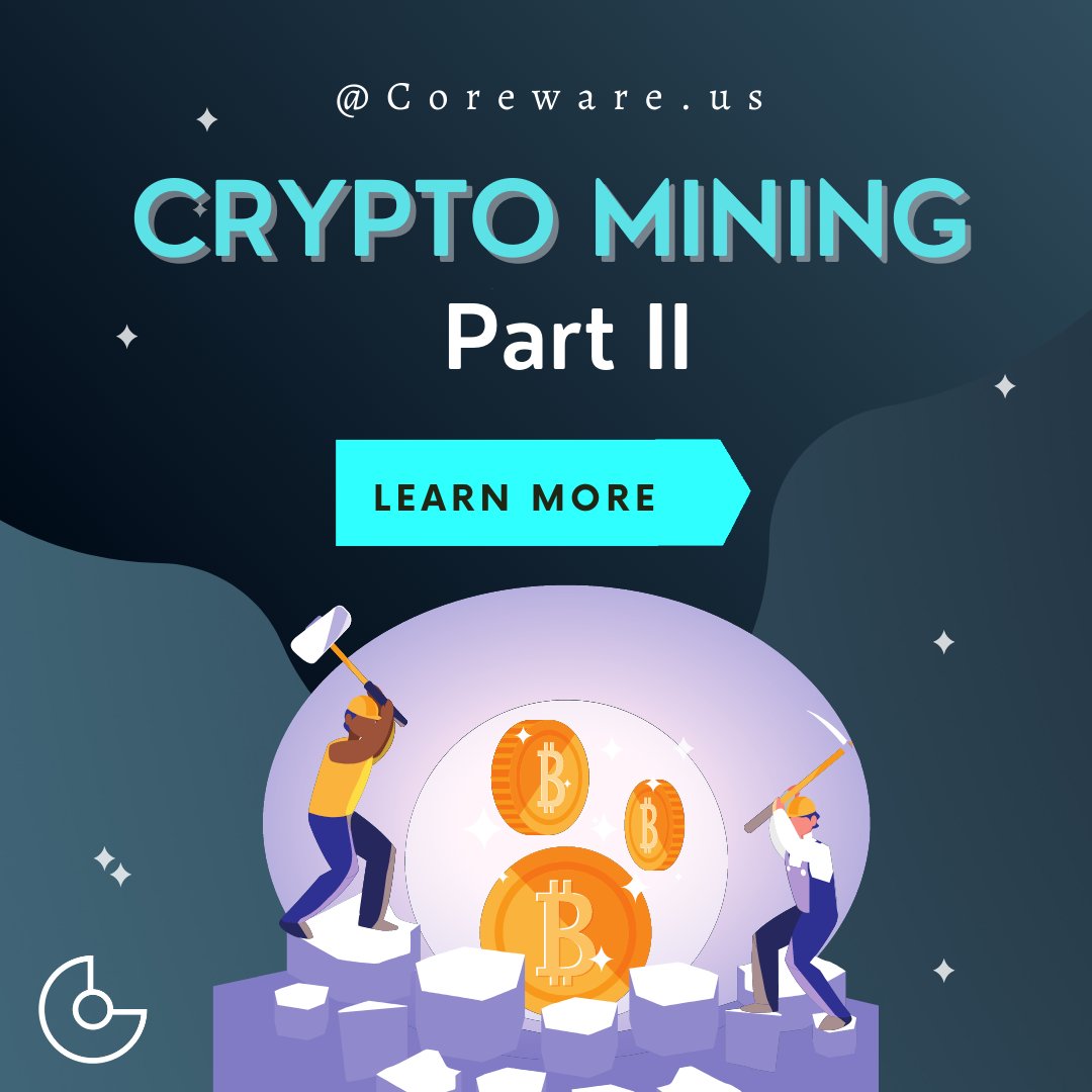 corewareus's tweet image. &quot;Mining&quot; is performed using sophisticated hardware that solves an extremely complex computational math problem. The first computer to find the solution to the problem receives the next block of bitcoins and the process begins again.

#CorewareGroup #Crypto #Cryptomining #bitcoin