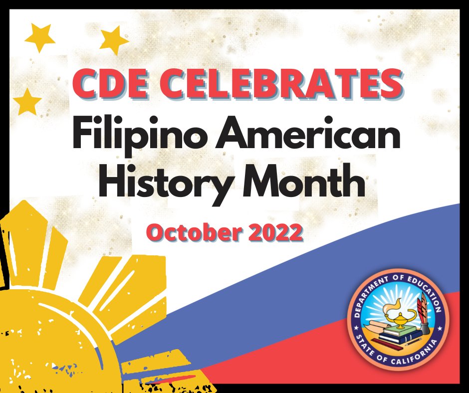 October is Filipino American History Month! The CDE celebrates #FAHM to bring awareness of the significant role Filipinos have played in American history.
