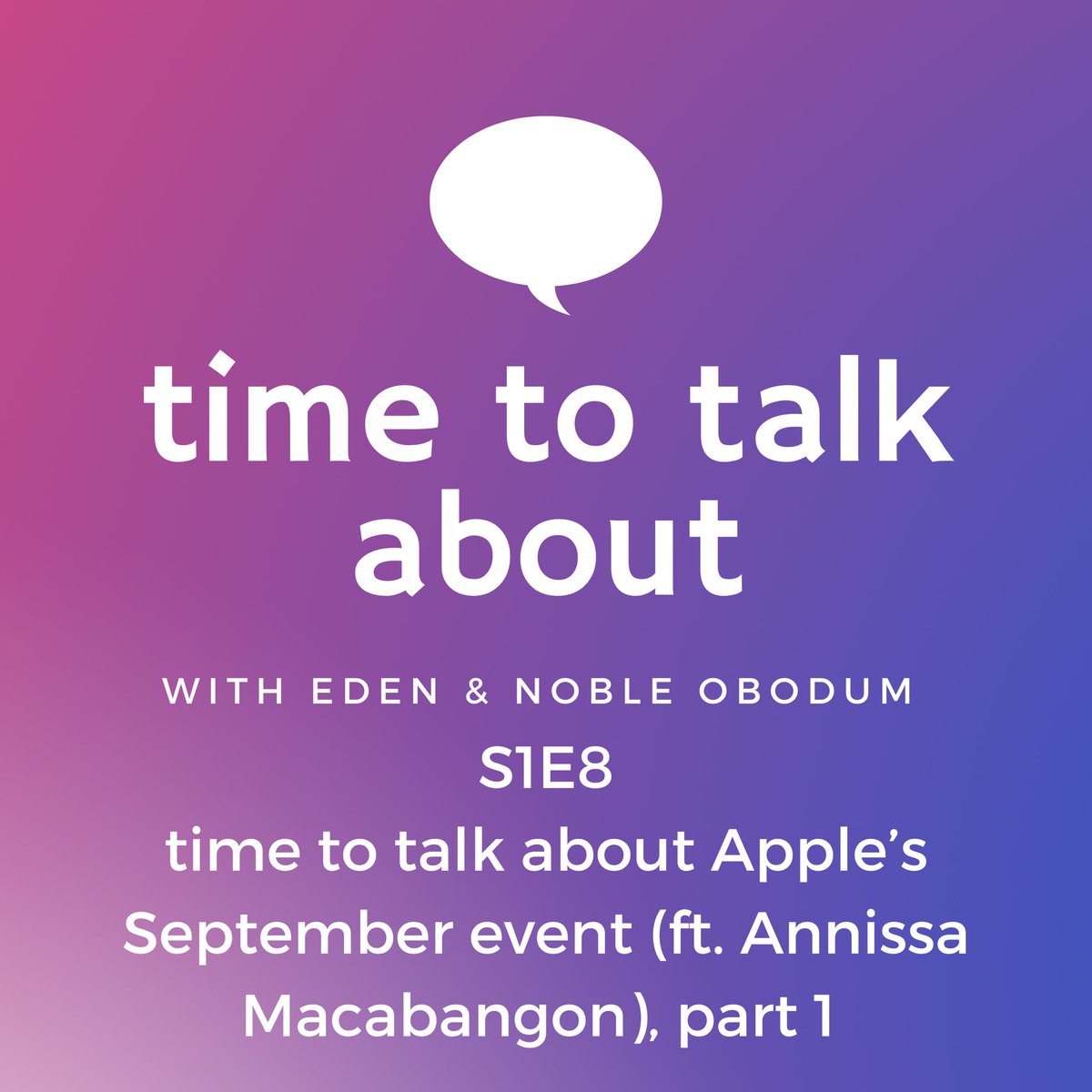 tttapodcast's tweet photo. NEW EPISODE UP! Episode 8 with @NobleObodum’s bestie @oohAnnissA is available whoever you listen to podcasts! “time to talk about Apple’s September event, part 1”: https://t.co/4mLdVb1RSn https://t.co/Zs5c2ZFjmf