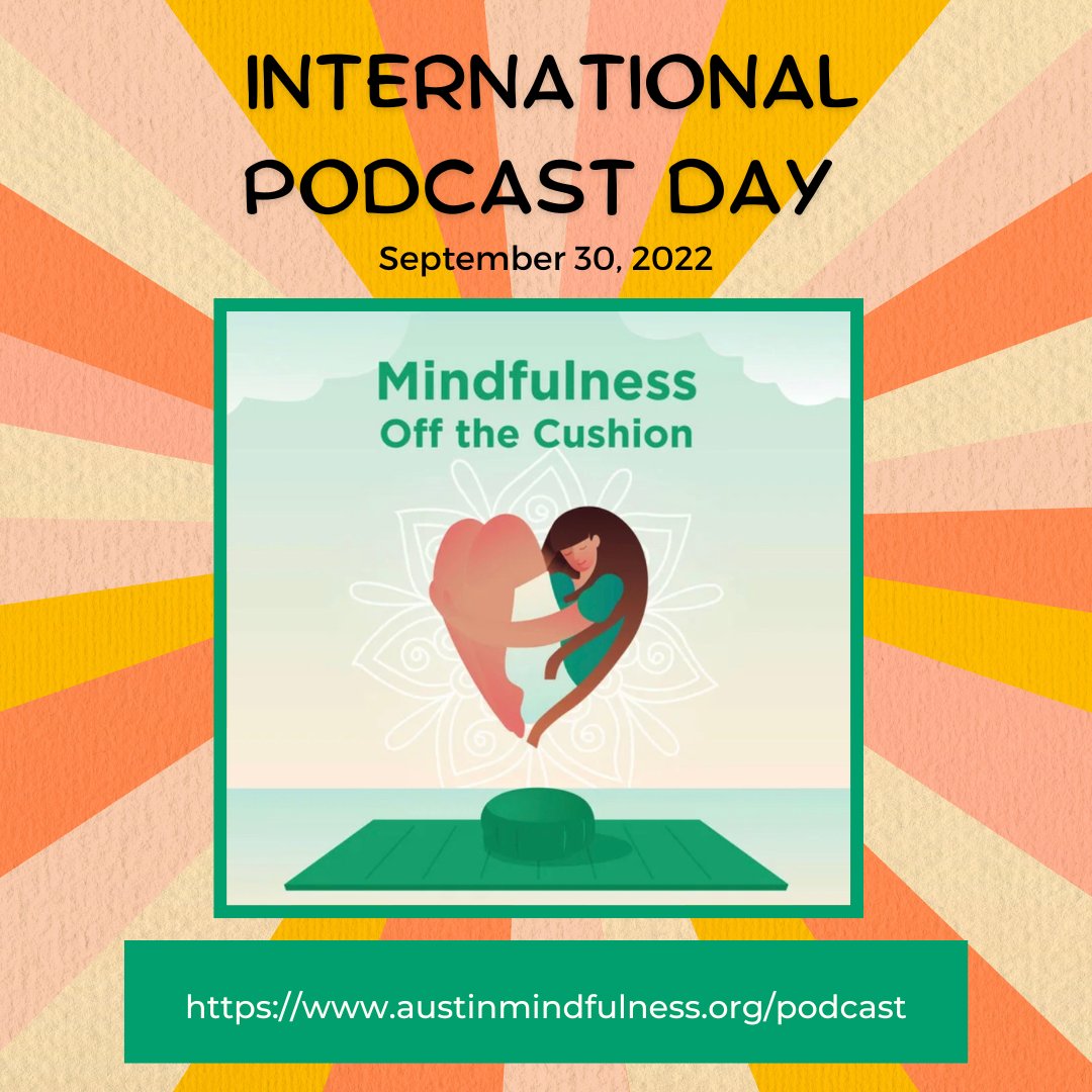 AustinMindful's tweet photo. Happy #internationalpodcastday! 

In the newest season of our #podcast we're joined by Geeta Cowlagi, a certified #mindfulness instructor who approaches her mindfulness practice from a loving, get-to-know-yourself-better perspective. Happy Listening! https://t.co/eeRM5UGLx6
