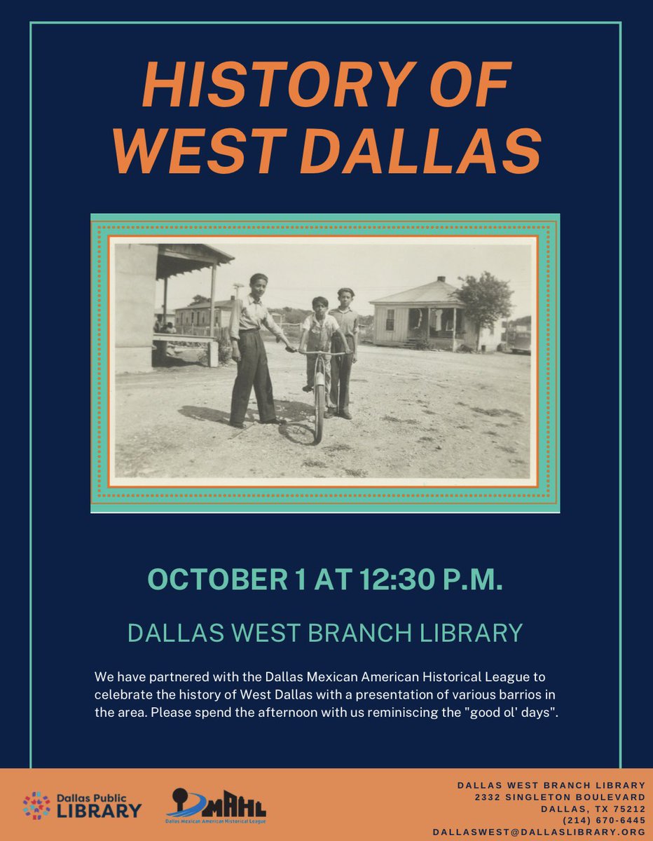 DMAHLOfficial's tweet photo. Saturday, October 1, learn about the history of West Dallas from the Mexican American perspective! This talk will be given by some of our board members at the Dallas West Branch Library at 2332 Singleton Blvd. See you then! 

@dallaslibrary https://t.co/CA3HpESlEC