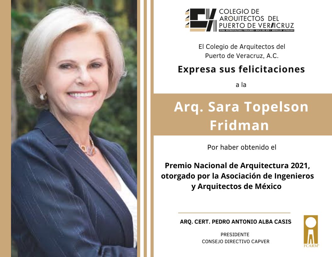 capver_ac's tweet photo. ¡Extendemos nuestras felicitaciones para la Arq. Sara Topelson! #FCARM #CAPVER https://t.co/rwzAO642lR