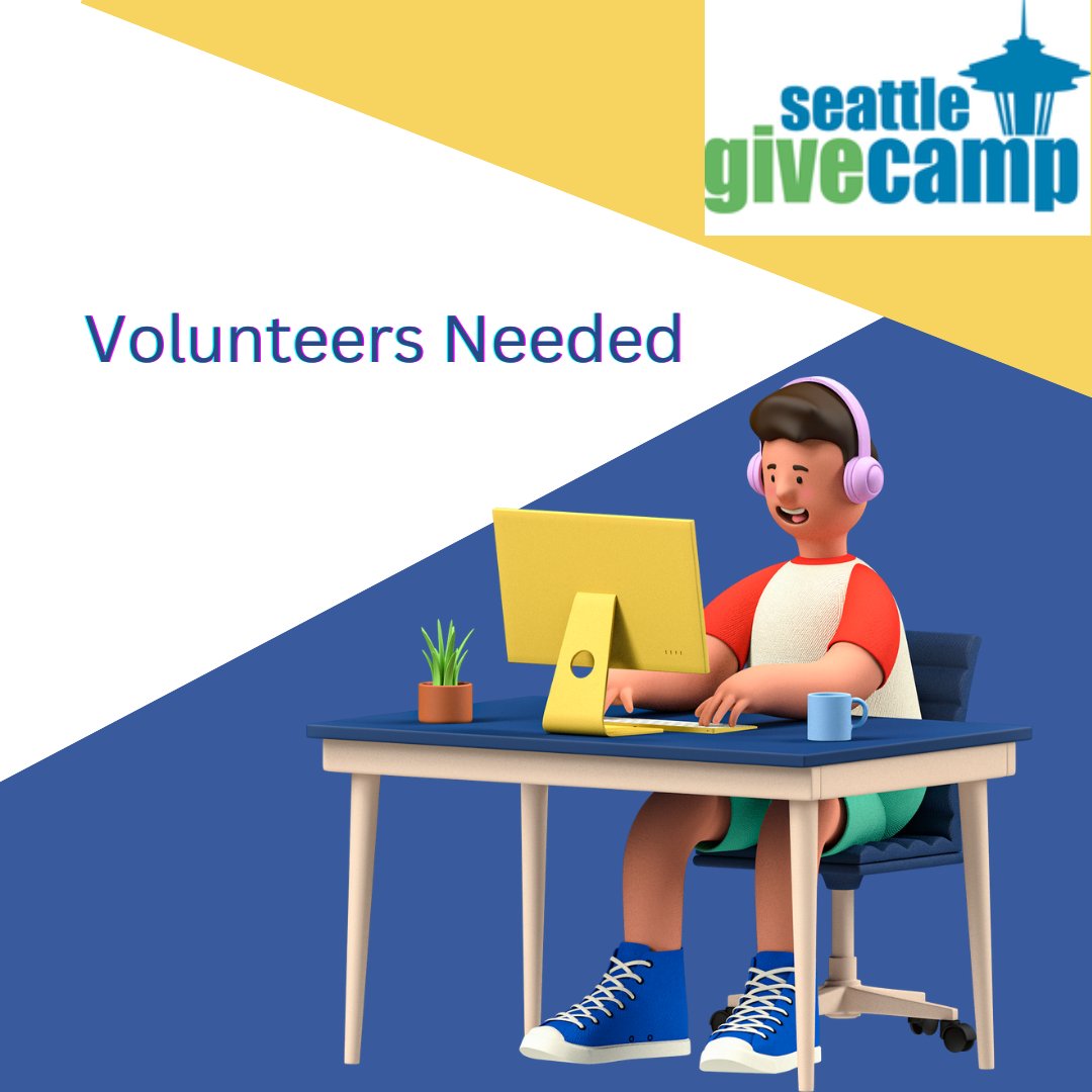 We still need volunteers for this Hackathon, October 21-23, 2022  online.  Register on website seattlegivecamp.org