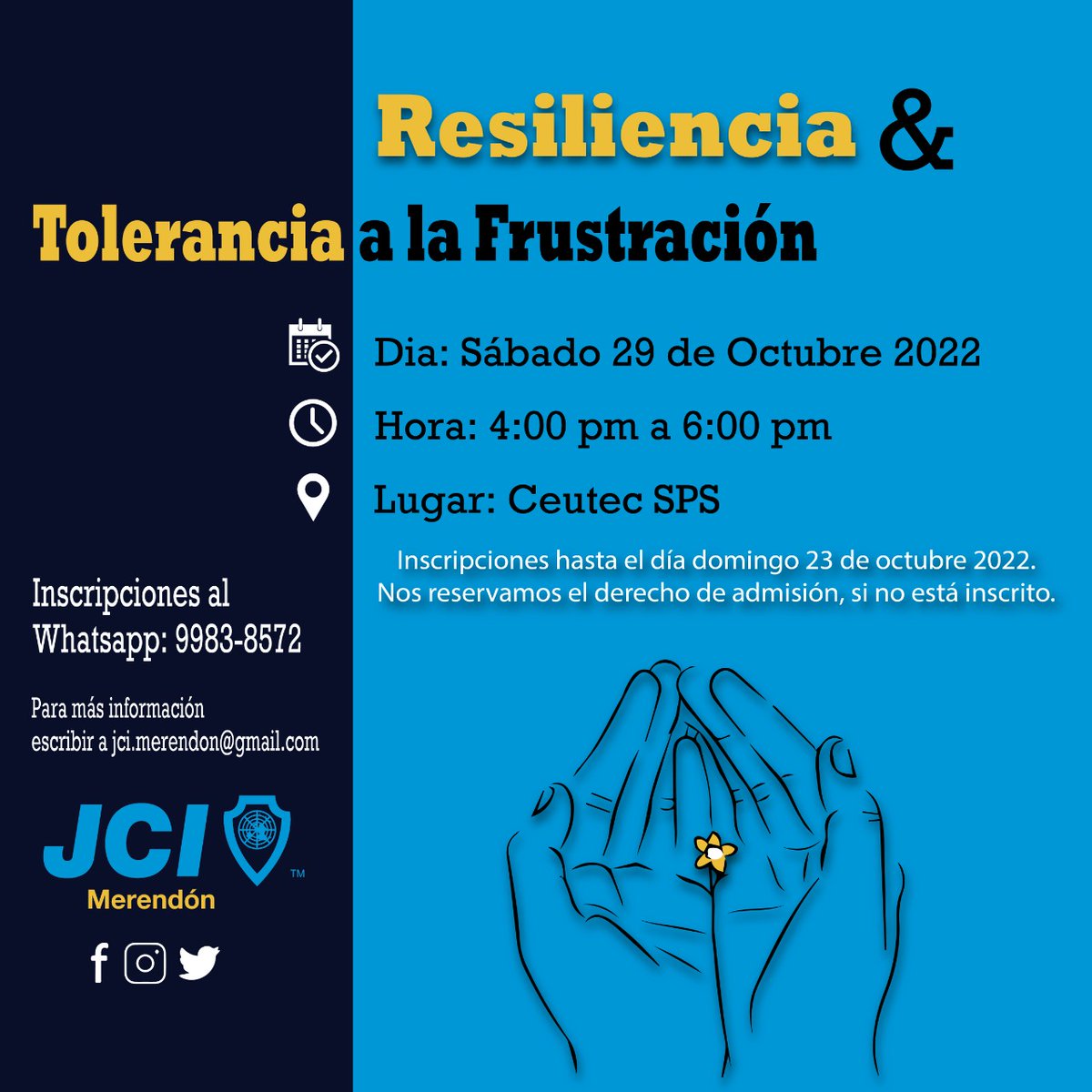 #JCIMERENDÓN te invita al Taller Resiliencia y Tolerancia a la Frustración.
📣23 de Octubre,último día para recibir inscripciones; por medida de seguridad si no está en la lista de inscritos no podrá ingresar a las instalaciones.
👉🏻Inscripciones escribir a whatssap al 99838572.
