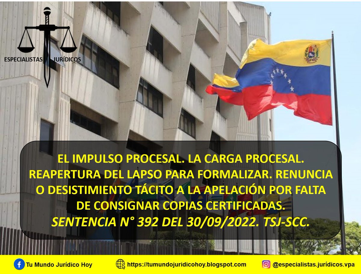 Furiamax's tweet photo. Sentencia N° 392 del 30/09/2022. TSJ-SCC.  El Impulso Procesal. La Carga Procesal. Reapertura del Lapso Para Formalizar. Renuncia o Desistimiento Tácito a La Apelación por falta de consignar Copias Certificadas. 
https://t.co/F8Gv2XsEaa https://t.co/fu3UcdfMb0