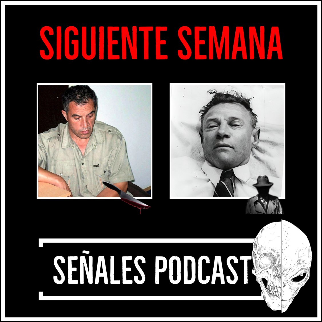 SenalesPodcast's tweet photo. La siguiente semana, en Señales Podcast 💀 https://t.co/puj3lzSWlg