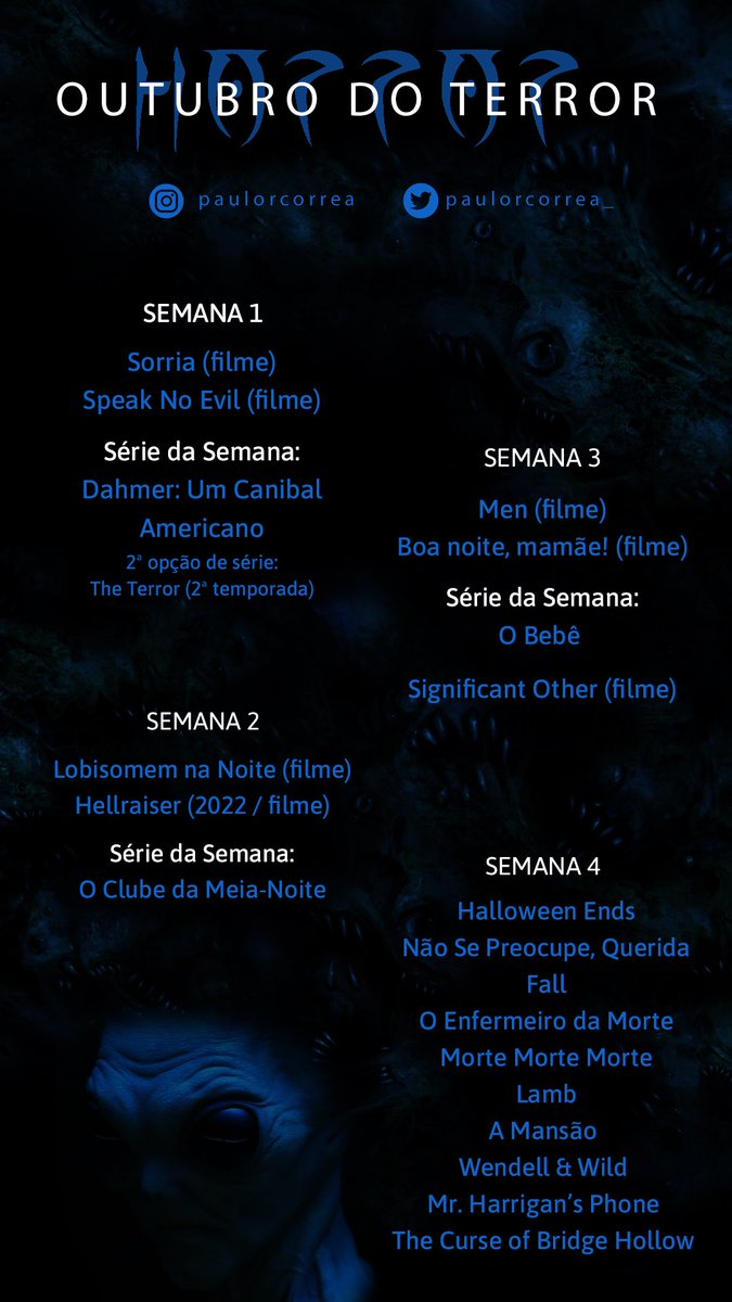 paulorcorrea_'s tweet photo. Desafio só para os corajosos!

#OutubroDoTerror 2022 está no ar 🎃 👻 

Esse ano, com exceção da última semana que é só filme, está dividido assim: 2 filmes no final de semana e 1 série durante a semana. https://t.co/kBL3Al05KG