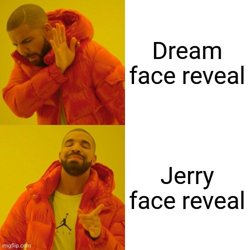 Dream face reveal Meme Generator - Imgflip