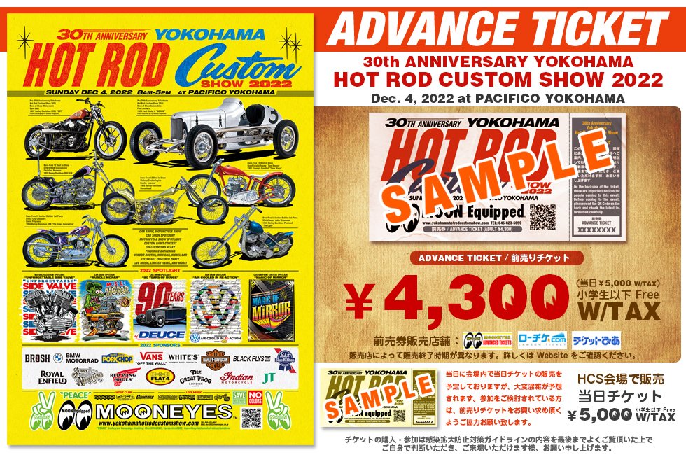 30th AnniversaryYokohama HOT ROD CUSTOM SHOW 2022 Advance Ticket is now available!!

You can order from our Official Online Store, MOONEYES Area-1 Shop in Honmoku, Yokohama, Lawson Ticket, Ticket Pia

mooneyes.jp/product-list?k…