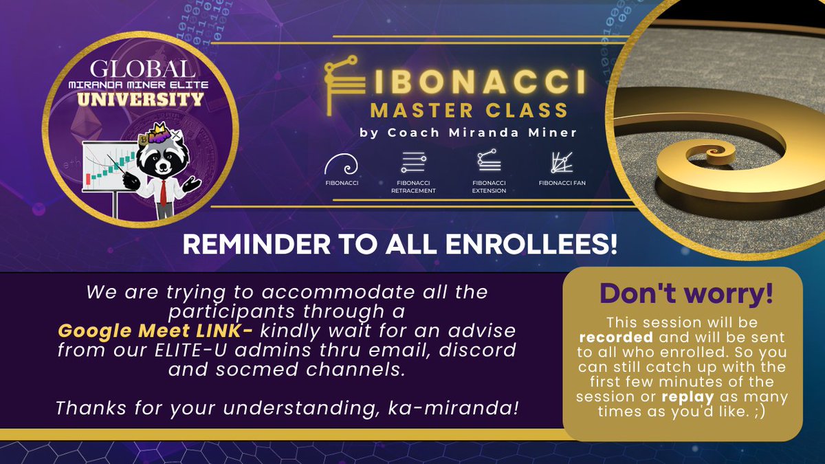 📣Hi Fibonacci Masterclass enrollees, we are trying to accommodate all the participants through a Google Meet LINK - kindly wait for our ELITE-U admins' advice.

Dont worry - the session will be recorded, so you can replay it as many times as you'd like.😉