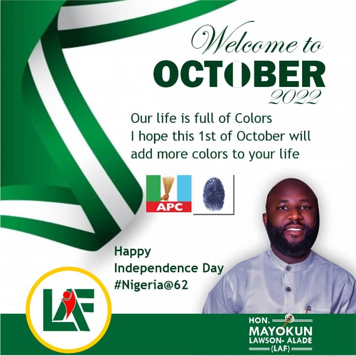 OluseyeAbimbola's tweet photo. 62nd Independence Anniversary: Nigeria is our only country, let's reflect on our past, our present and our future so let's unite for peaceful coexistence -   LAF, Member Representing Akure North/South Constituency 
@MBuhari @OfficialAPCNg @OndoAPC @RotimiAkeredolu @femigbaja https://t.co/5FcCzPZibB