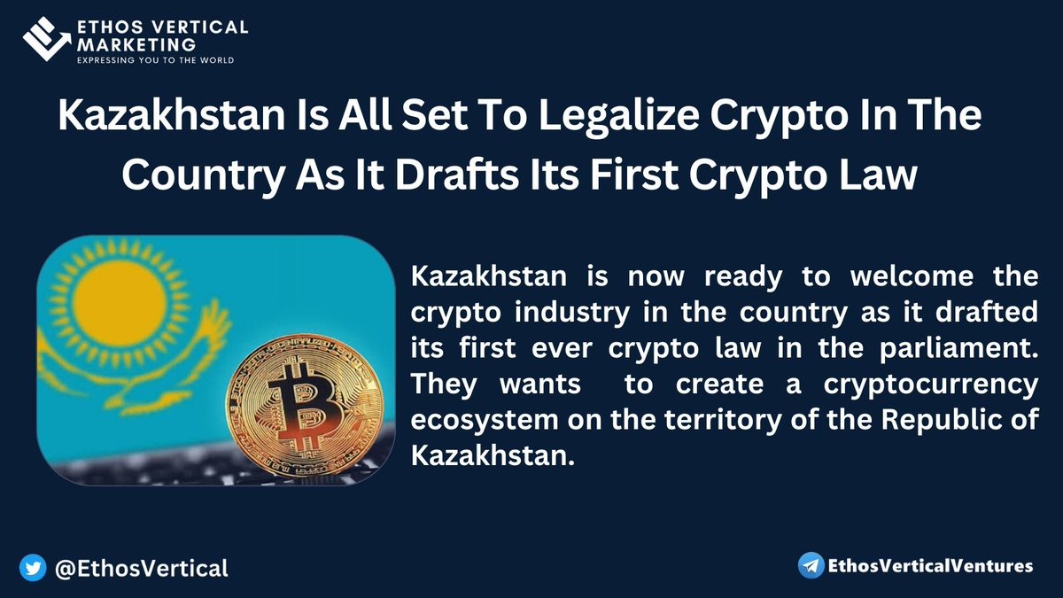EthosVertical's tweet photo. Kazakhstan Is All Set To Legalize Crypto https://t.co/COszk8UvJW