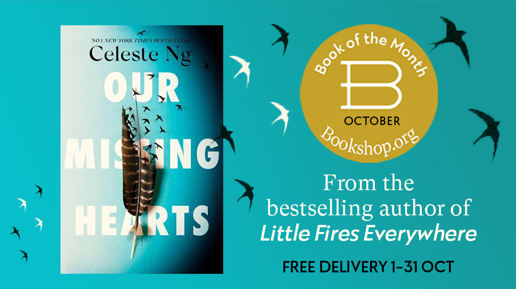 bookshop_org_UK's tweet photo. 📣 Our Missing Hearts by @pronounced_ing is our October Book of the Month🪶Discover this powerful new novel from the author of Little Fires Everywhere, and support independent bookshops! https://t.co/ItmI4ExE9y https://t.co/SU2Jou4LxQ