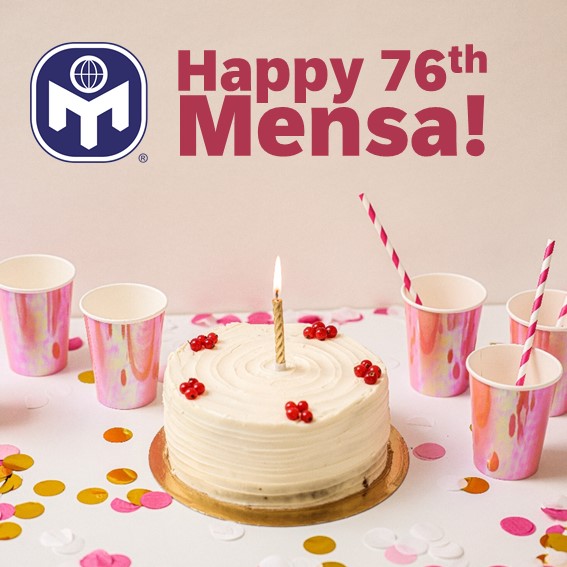 IT'S MENSA'S BIRTHDAY TODAY!

Mensa was founded 76 years ago on October 1, 1946 in Oxford, England. Mensa now has members in more than 100 countries throughout the world, including the Philippines. 

The anniversary of the founding of Mensa is marked as Intelligence Day.