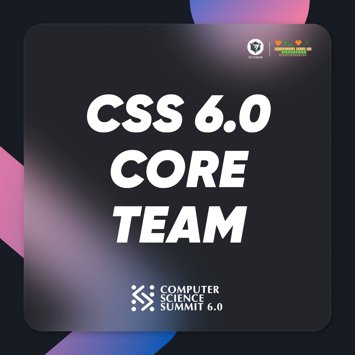 the_cssummit's tweet photo. The Computer Science Summit 6.0 would not have been possible without the efforts of the Core Team and Volunteers from UP CURSOR!

All profits will go to our official beneficiary, @forourfarmers. 

#TeknolohiyaParaSaMasa #CSS2022
1/5 https://t.co/bLTR6L9oEP