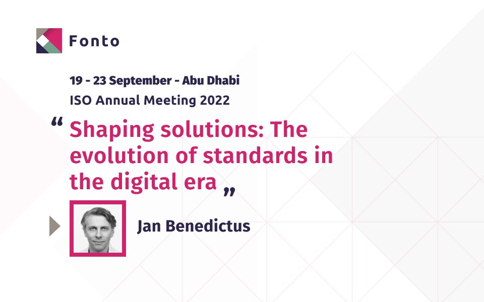FontoXML's tweet photo. This week: @isostandards Annual Meeting 2022 in Abu Dhabi. @JanBenedictus will host two sessions: "Digitalization and digital transformation" & "Shaping solutions: The evolution of standards in the digital era". https://t.co/a8JEZ1uTMA #iso #standards #futureofdocuments #fonto https://t.co/kLBEXgnbdC