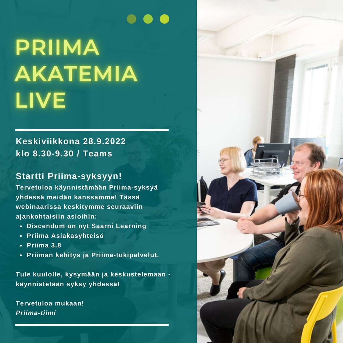 saarnilearning's tweet photo. Ensi viikolla on aika käynnistää Akatemia Live –webinaarit taas kesän tauon jälkeen. Tule paikalle kuulemaan ajankohtaisia asioita mm. Priiman kehityksestä ja tukipalveluista! Linkki ilmoittautumiseen löytyy uusilta sivuiltamme osoitteesta https://t.co/F76QAkg3N9 https://t.co/QDW7nEdgZA
