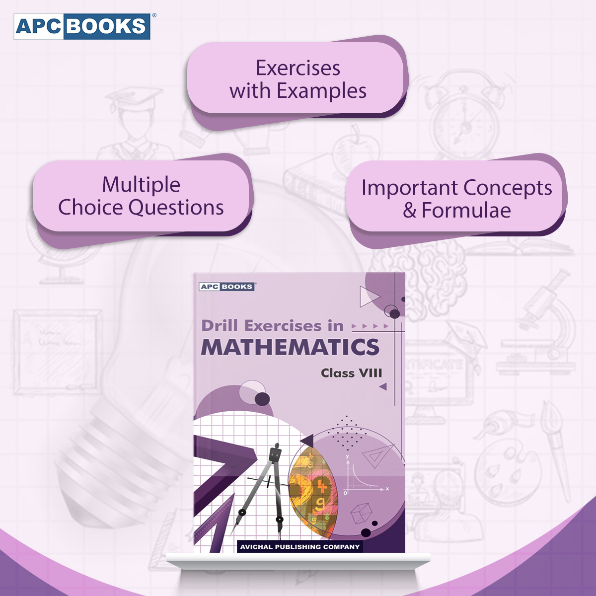 Drill Exercises in Mathematics for Class VIII provides a variety of questions in order of increasing difficulty level keeping the new syllabus in mind. 

Buy your copy from bit.ly/APC_Mathematic… 

#Mathematics #CBSE #Class8th