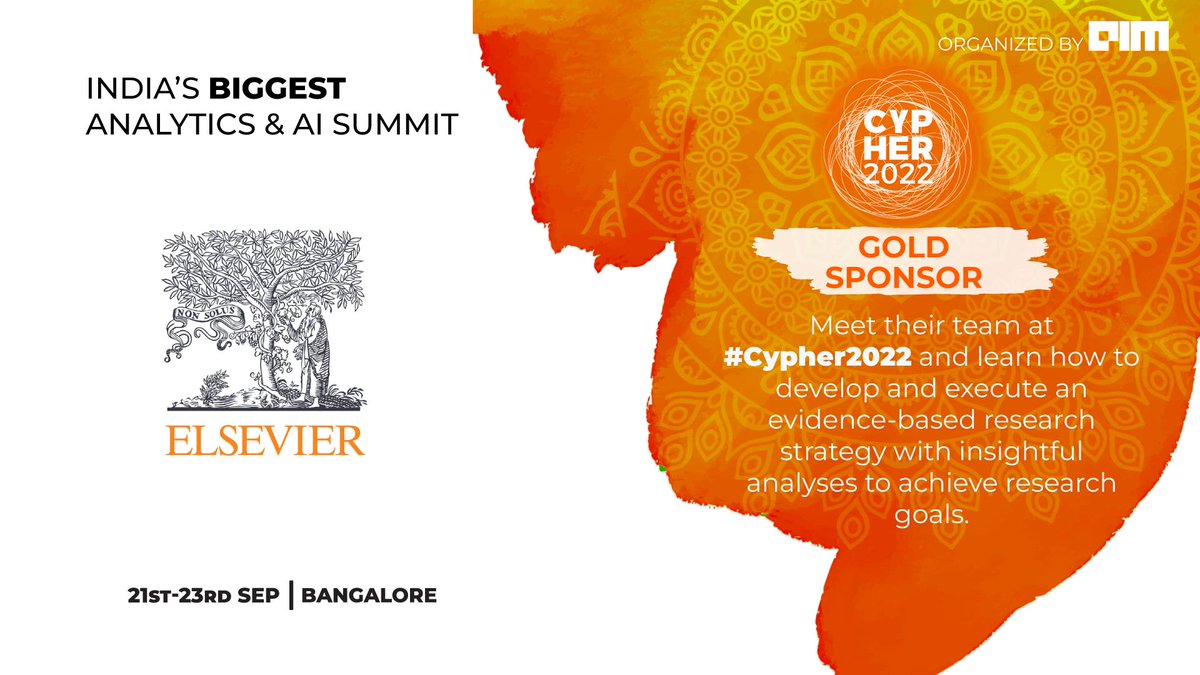 Analyticsindiam's tweet photo. A big shout out to @ElsevierConnect for joining us at #cypher22 - India's Biggest #AI and #DataScience Conference.Join us in 3 day mega event for some engaging sessions and insights around the AI industry .
Details - https://t.co/NvxNDBAuQS https://t.co/L2nVoSuFjR