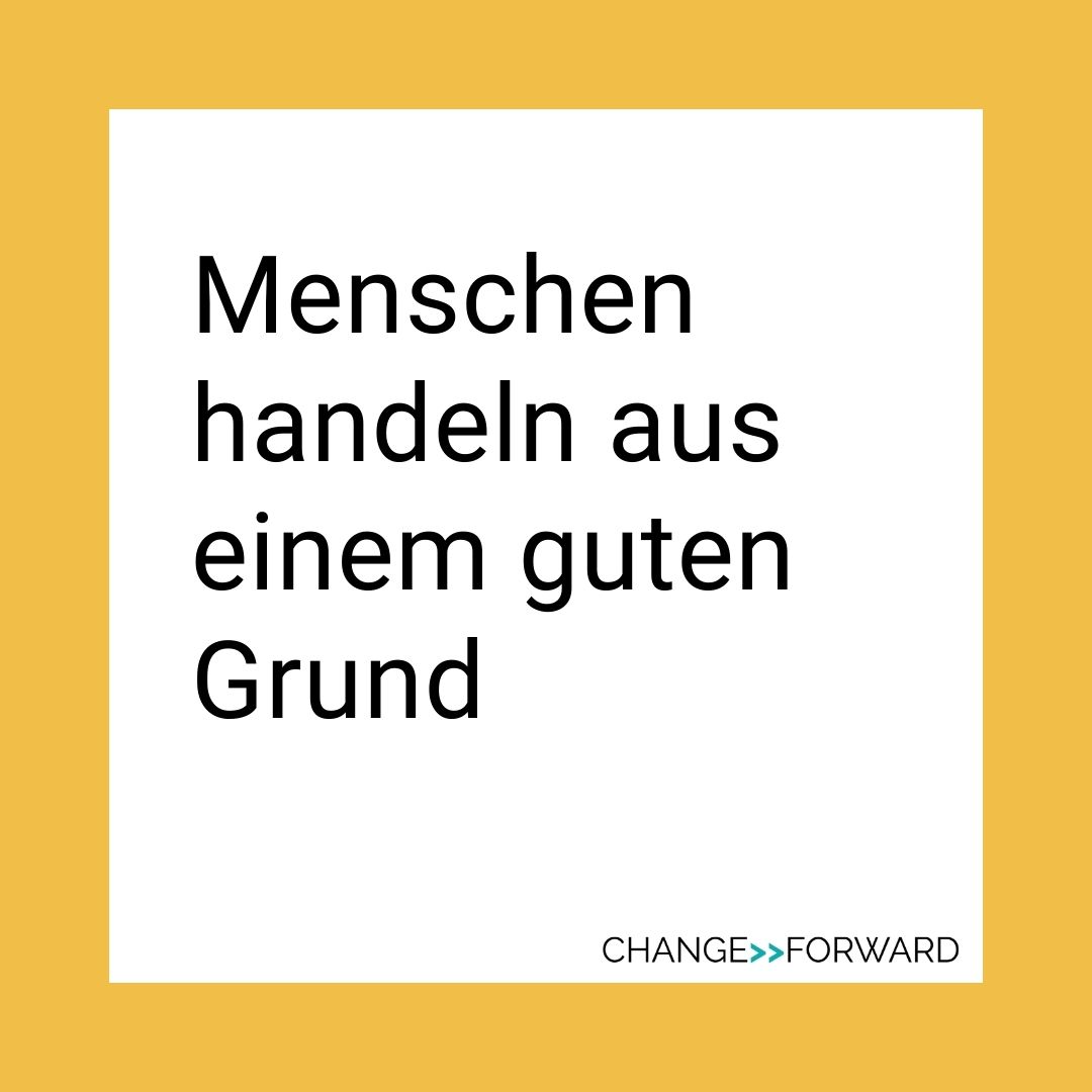 Menschen handeln aus einem guten Grund!

#Verhalten findet im #Kontext statt, und für die Handelnden Personen macht ihr Verhalten in ihrem Kontext immer #Sinn. Um #Veränderung zu ermöglichen muss man also nicht die Menschen ändern, sondern den Kontext, in dem sie sich befinden.