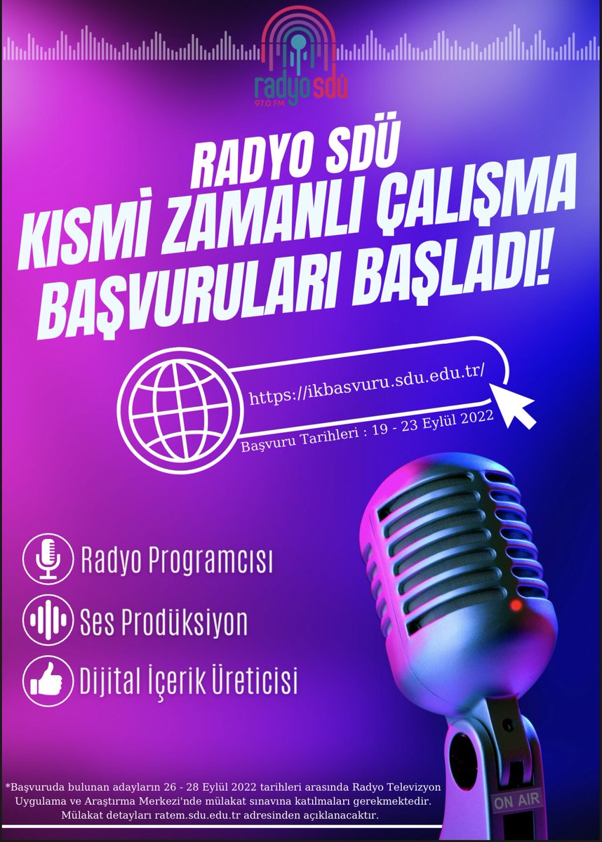 Radyo SDÜ kısmi zamanlı çalışma başvuruları 19 - 23 Eylül 2022 tarihleri arasında ikbasvuru.sdu.edu.tr adresinden çevrim içi olarak gerçekleştirilecektir. 

Başvuruda bulunan öğrenciler mülakat detayları için ratem.sdu.edu.tr adresini ziyaret edebilirler.