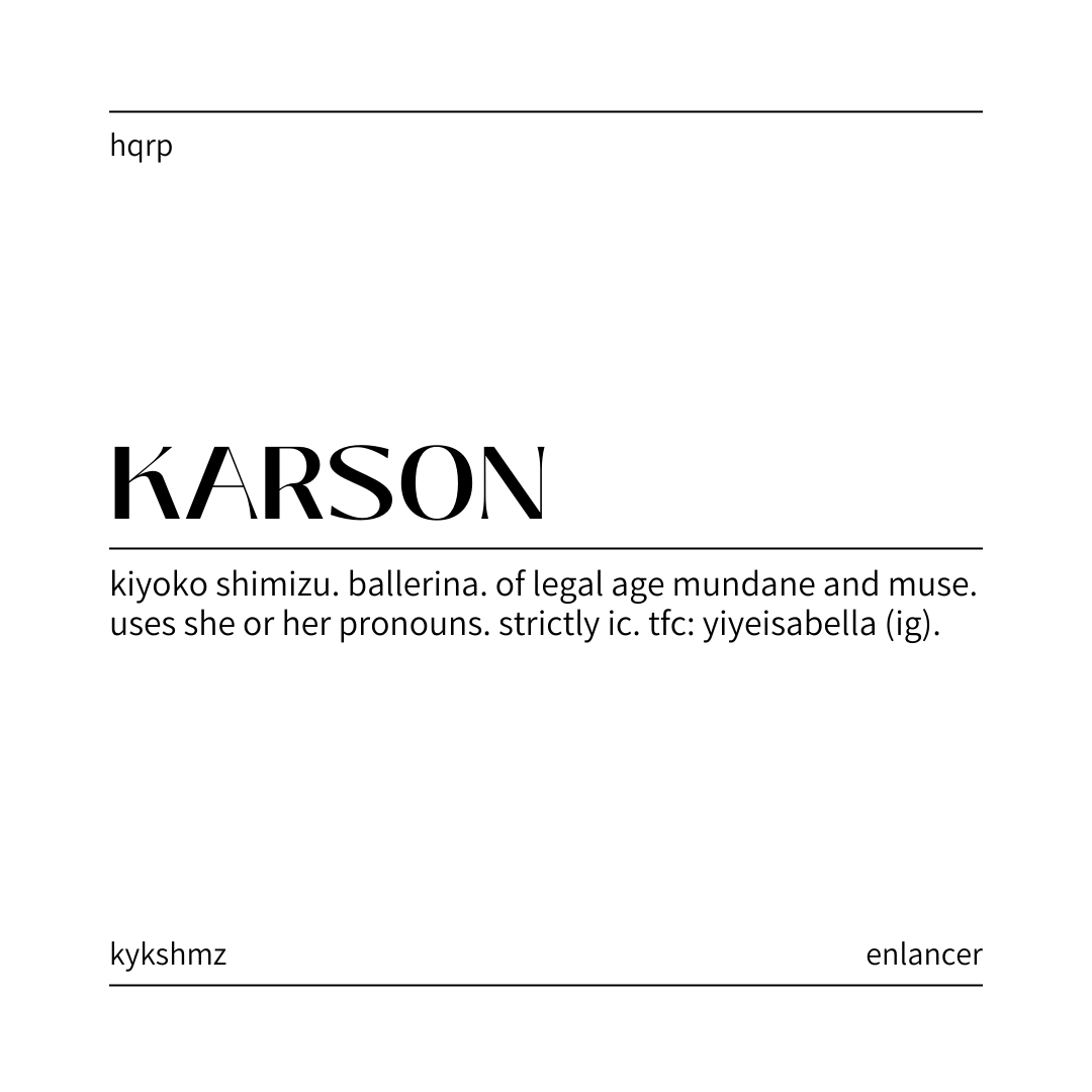 ㅤ    

            ㅤ       KARSON     SHIMIZU
            ㅤ       rebranded  —  #hqrp
            ㅤ       ♡ ∕ ↻   to be mutuals

 ͏͏͏͏͏͏
͏͏͏͏͏͏