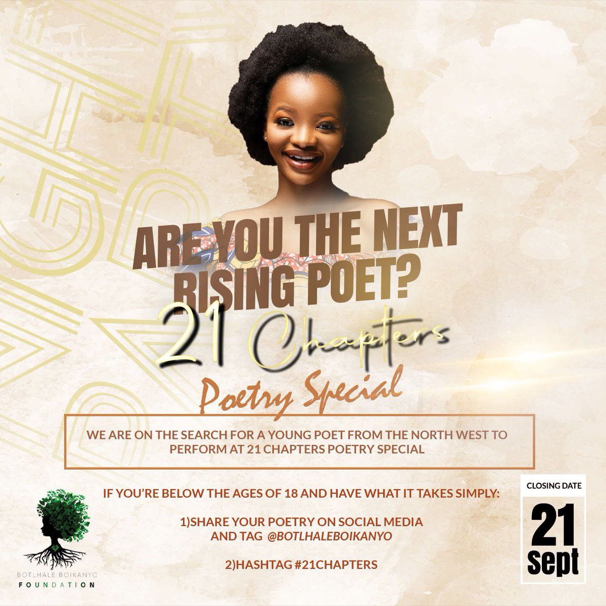 Botlhale__'s tweet photo. Botlhale Boikanyo Foundation  x 21 Chapters is on the search for the the next rising poet. If you’re a poet from the North West below the ages of 18 and have what it takes: 

1)Share your poetry on social media and tag myself @Botlhale__ 
2)Hashtag #21Chapters 

#21Chapters https://t.co/nqSKEToMNy