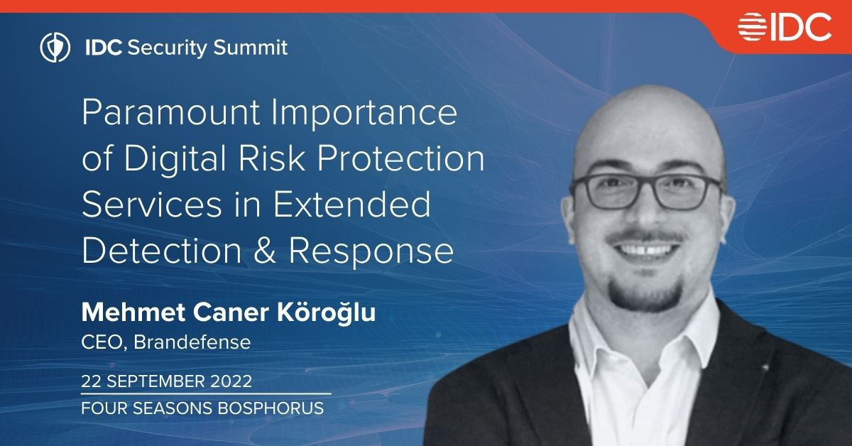 The Brandefense Team and our CEO, Mehmet Caner Köroğlu, will be at the IDC Security Summit on 22 Sep. 2022. He will talk about intelligence-led security and Digital Risk Protection Solutions and their importance in today's security world. Register Now: eu1.hubs.ly/H01NdBt0