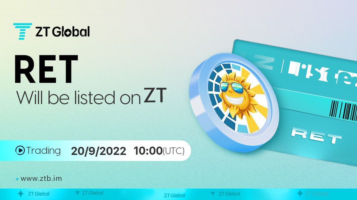 ZT_exchange's tweet photo. 🎂#ZTnewlisting🔥

#RET will be listed on the #ZTexchage

🪙 Trading pair: $RET/USDT
🪙 Trading: 10:00 on September 20th, 2022 (UTC);

@BscRetoken

🔗https://t.co/no23iVrJBS https://t.co/hnODR4m6FU