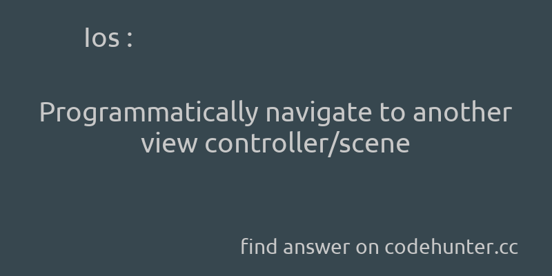 korohub's tweet image. Ios: Programmatically navigate to another view controller/scene - #ios - #swift - #uiviewcontroller - #uinavigationcontroller - #xcode6 - Answer link : codehunter.cc/a/ios/programm…