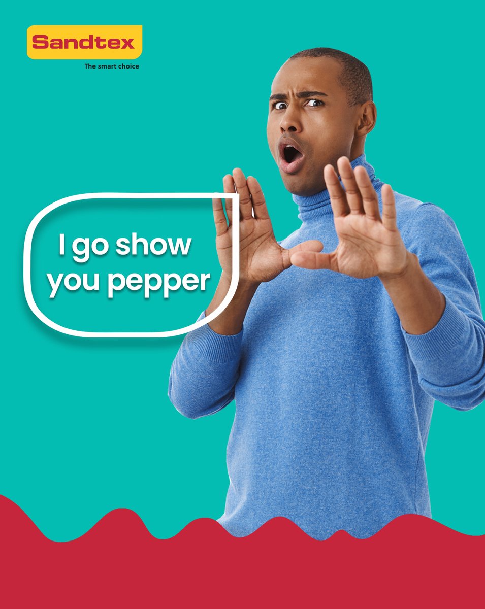 Join in the fun, which common slang do you go a day without saying?

Let us know below👇🏽

#Sandtex #sandtexpaint #SmartChoice #ShowYourSabi #TheSmartChoice #SandtexSmart
#MakeTheSmartChoice #BeSandtexSmart #AffordableQualityPaint #GetSandtex #GetSmart