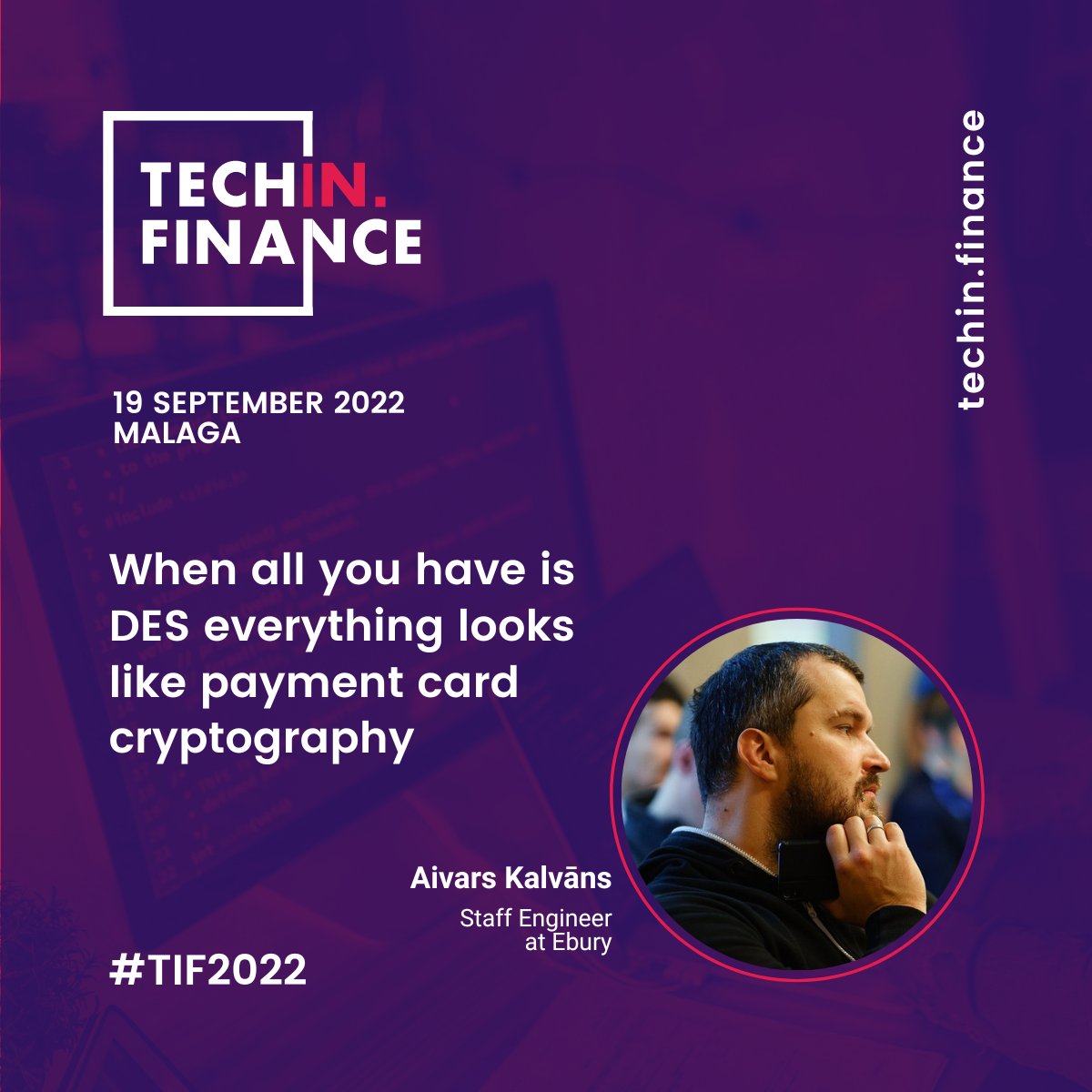 Give it up for <a href="/aivarskalvans/">aivarsk</a>, Staff Engineer at <a href="/EburyLabs/">Ebury Labs</a>, who is in Track 2 shedding some light on cryptography algorithms and hardware security modules used to verify PVV, CVV, CVC, etc #TIF2022