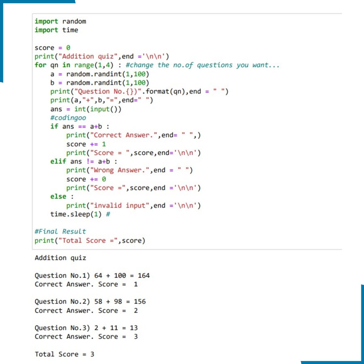 codingoo's tweet image. Addition Quiz with Python.
(using random Module)
⌨️ Try it...!
#python #pythonprogram #Coding #pythonprogramming #pythoncode #100daysofcode #MachineLearning #pythontricks #pythondeveloper #programming