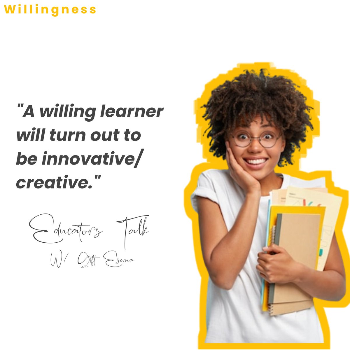Willingness is a great force, it brings out the best in you. 
#willing #creative #innovative #educators #learners #learning #education