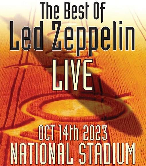 WholeLottaZepp's tweet photo. The Best of Led Zeppelin LIVE

NATIONAL STADIUM - 14 Oct 2023

WLZ are a stadium band!

After the sellout of all 2022 shows (&amp; an avalanche of ticket requests!) we're announcing our BIGGEST show on the same huge stage Led Zeppelin graced in 1971!

TICKETS https://t.co/ETdD0eaWXo https://t.co/69ZEp2YciN