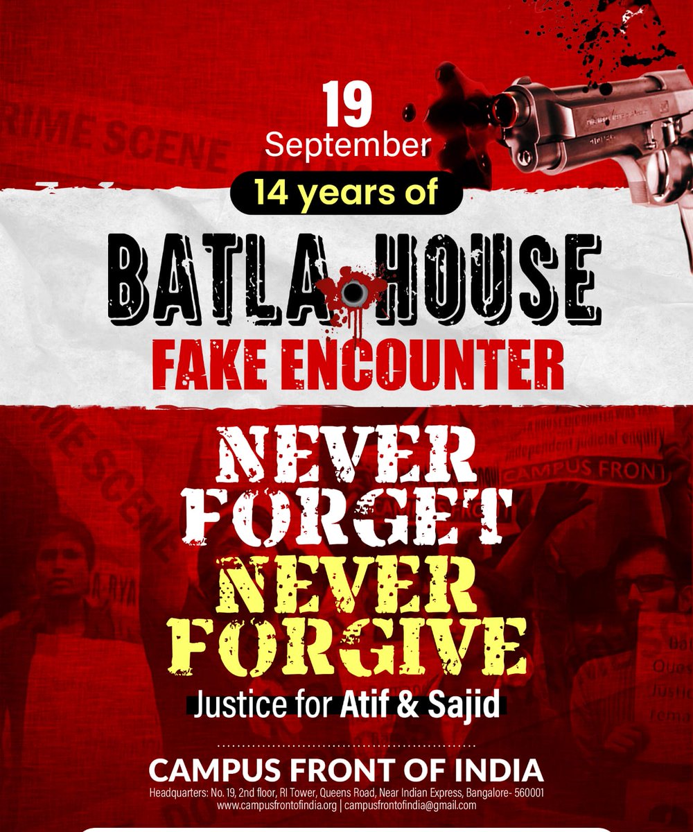 CampusFrontInd's tweet image. 19 September

14 years of
#BatlaHouse
Fake Encounter

Never Forget
Never Forgive

Justice for Atif &amp;amp; Sajid

Campus Front of India