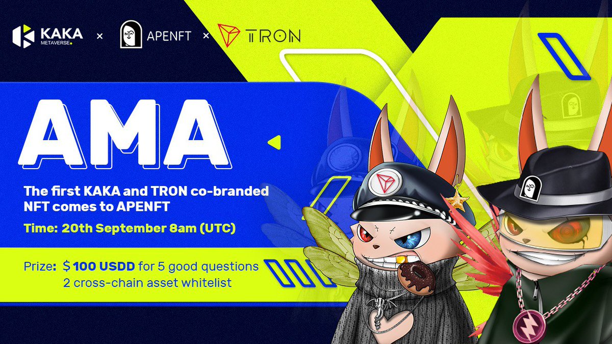 APENFT (@apenftorg) on Twitter photo The final AMA for <a href="/kakanftworld/">KAKA Metaverse</a> mystery box sale on the #APENFT Launchpad is coming🎉
🎁5 good questions will get to share the 100 USDD prize
🎁2 whitelists are waiting for you lucky guys!
🗓️Date: Sep.20 8am (UTC)
👉Click here to join: t.me/kakanftworld The final AMA for <a href="/kakanftworld/">KAKA Metaverse</a> mystery box sale on the #APENFT Launchpad is coming🎉
🎁5 good questions will get to share the 100 USDD prize
🎁2 whitelists are waiting for you lucky guys!
🗓️Date: Sep.20 8am (UTC)
👉Click here to join: t.me/kakanftworld