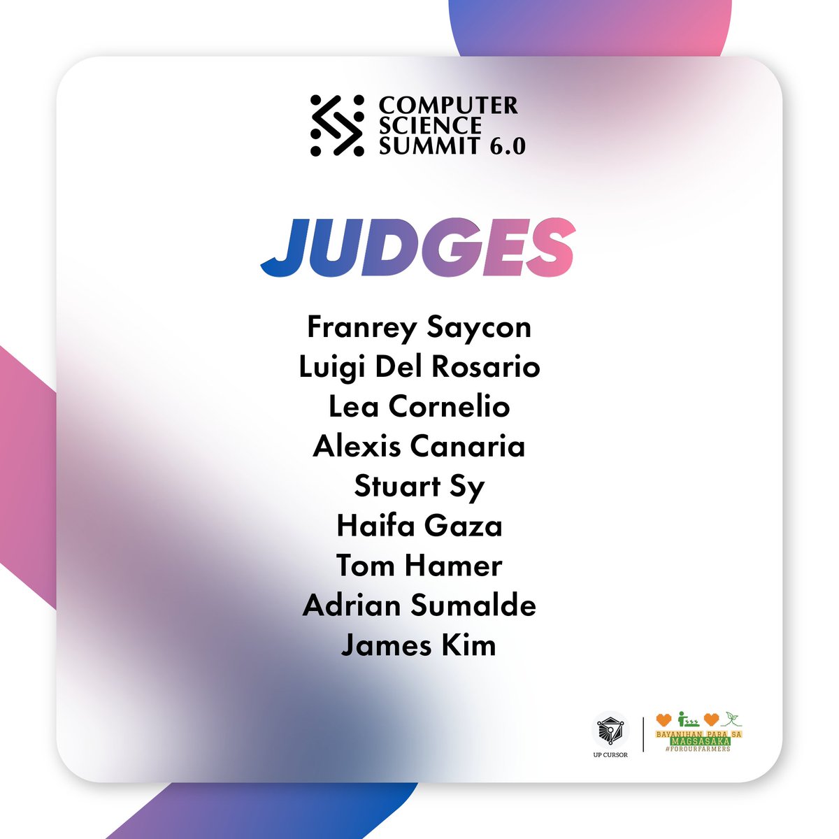 the_cssummit's tweet photo. UP CURSOR would like to thank the following individuals for being part of the Computer Science Summit 6.0 as speakers, judges, and mentors!

All profits will go to our official beneficiary, @forourfarmers. 

#TeknolohiyaParaSaMasa #CSS2022
2/2 https://t.co/Szv4FtLBKX